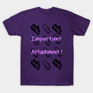 IMPORTANT ATTACHMENT T-Shirt